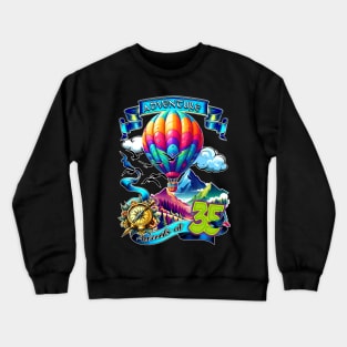 Adventure Awaits At 35 Crewneck Sweatshirt